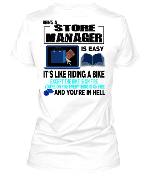 Being A Store Manager Is Easy T Shirt, I Love Manager T Shirt