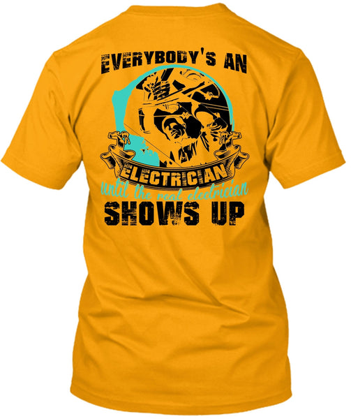 Everybody's An Electrician T Shirt, I Love Electrician T Shirt