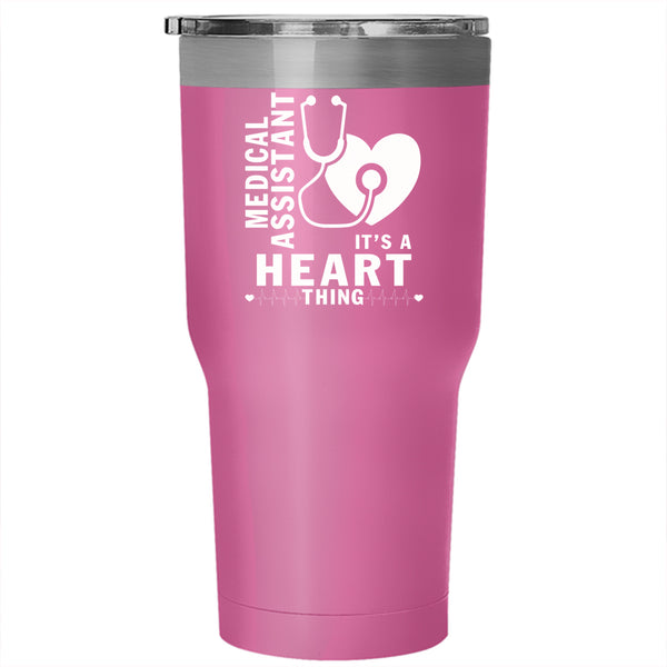 Medical Assistant Tumbler 30 oz Stainless Steel, It's A Heart Thing Travel Mug
