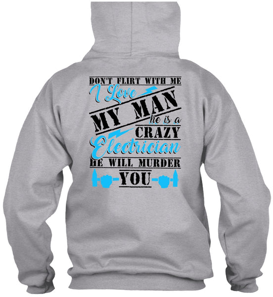 He Is A Crazy Electrician T Shirt, He Will Murder You T Shirt