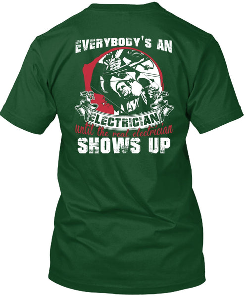 Everybody's An Electrician T Shirt, Being An Electrician T Shirt