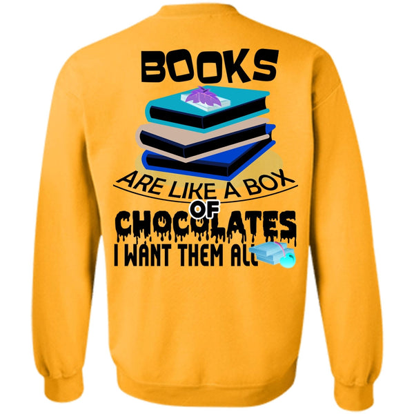 Being A Reader T Shirt, Books Are Like A Box Of Chocolates Sweatshirt