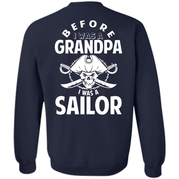 Being A Sailor T Shirt, I Love Grandfather Sweatshirt