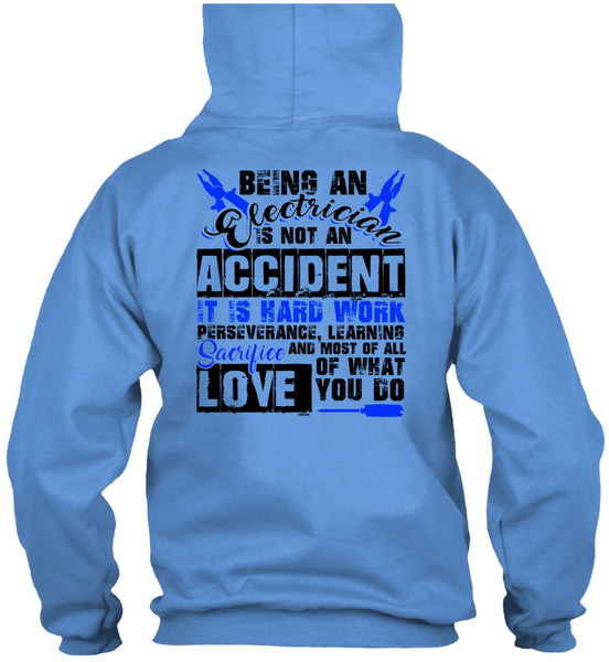 Being An Electrician Is Not An Accident T Shirt, I Love Electrician T Shirt