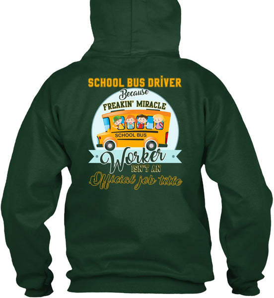 School Bus Driver T Shirt, Freaking Miracle Worker T Shirt