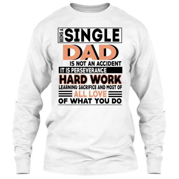 Being A Single Dad T Shirt, Coolest Single Dad T Shirt