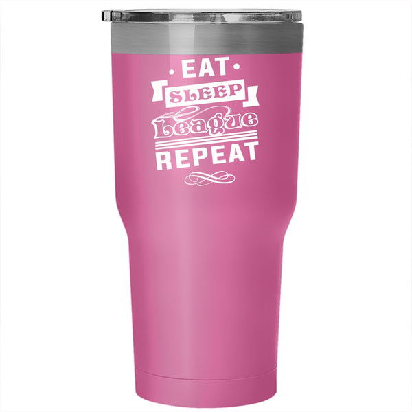Eat Sleep League Repeat Tumbler 30 oz Stainless Steel, Funny Travel Mug