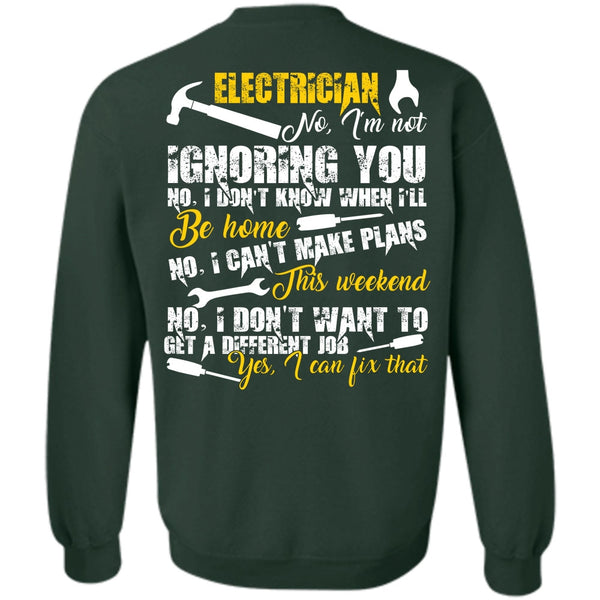 I Can't Make Plans T Shirt, I Love Electrician Sweatshirt