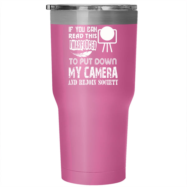 I Love My Camera Tumbler 30 oz Stainless Steel, Funny Photographer Travel Mug