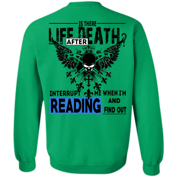 Being A Reader T Shirt, Is There Life Death After Sweatshirt