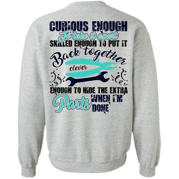 I Love Electrician T Shirt, Curious Enough To Take It Apart Sweatshirt