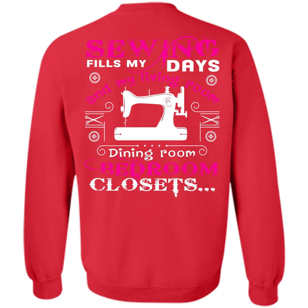 Being A Sewing T Shirt, I Love Sewing Sweatshirt