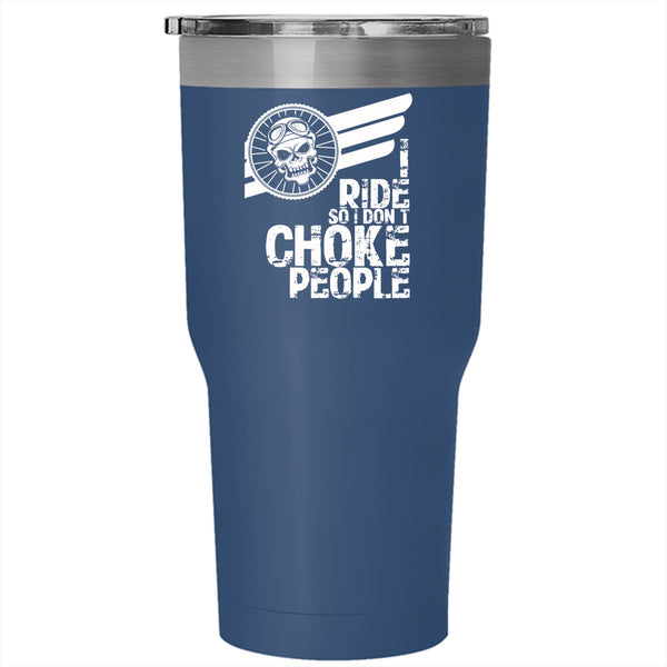 I Ride Tumbler 30 oz Stainless Steel, Cool Gift For Biker Travel Mug