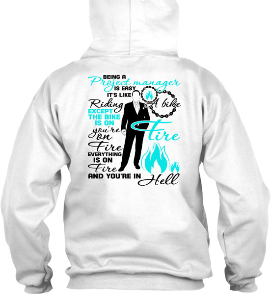 Being A Project Manager Is Easy T Shirt, I Love Manager T Shirt