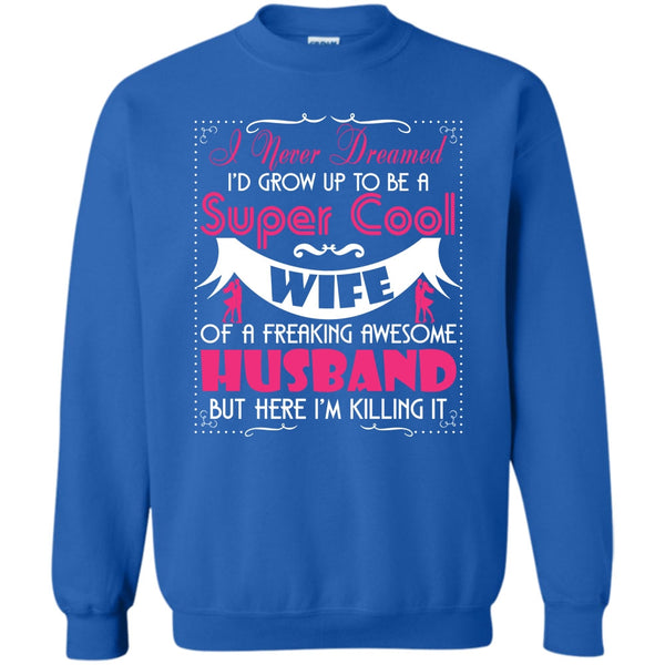 Freaking Awesome Husband T Shirt, Coolest Wife Sweatshirt