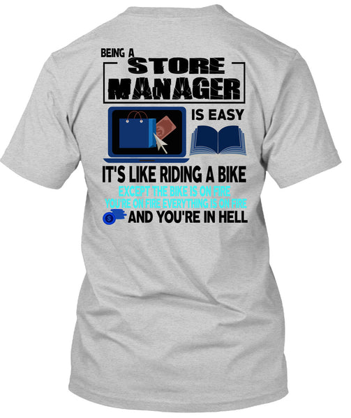 Being A Store Manager Is Easy T Shirt, I Love Manager T Shirt