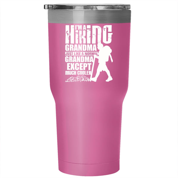 I'm A Hiking Grandma Tumbler 30 oz Stainless Steel, Cool Hiking Grandmas Travel Mug