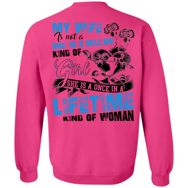 Being A Wife T Shirt, My Wife Is Not A One In A Million Kind Of Girl Sweatshirt
