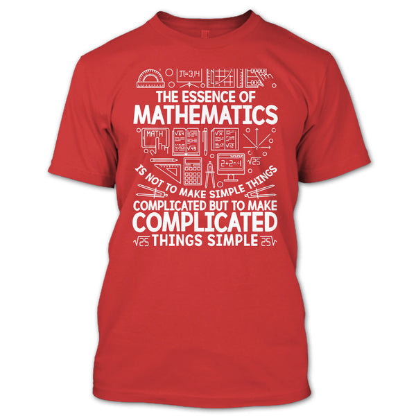 The Essence Of Mathematics T Shirt, Coolest Mathematic T Shirt