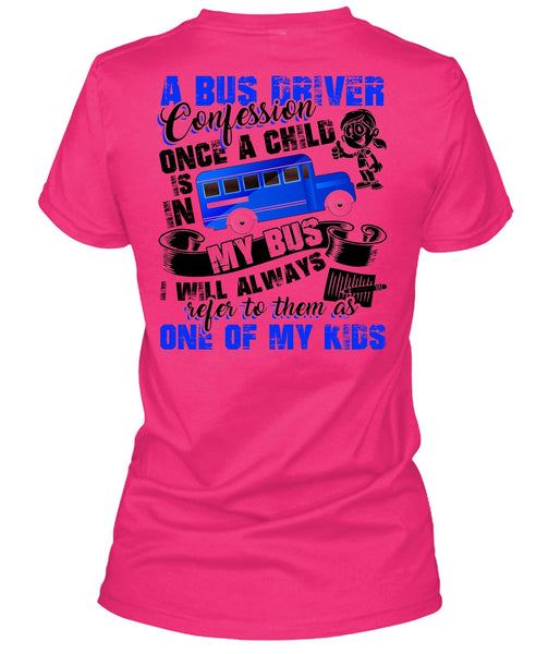 A Bus Driver Confession Once A Child T Shirt, Being A Bus Driver T Shirt