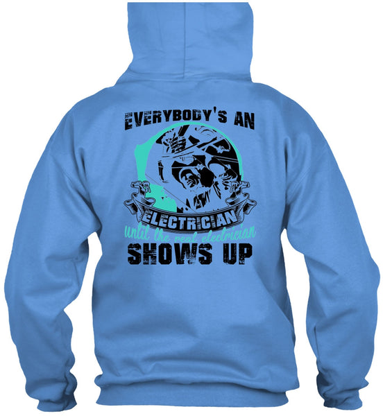Everybody's An Electrician T Shirt, I Love Electrician T Shirt