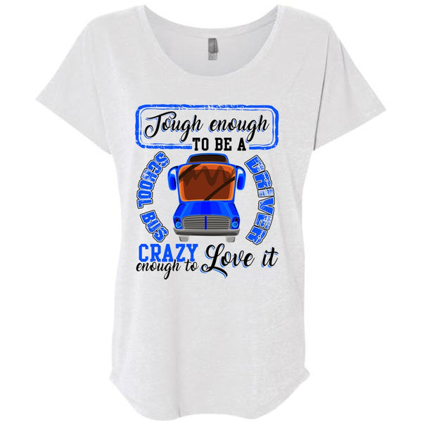 Tough Enough To Be A School Bus Driver T Shirt, I Love Bus T Shirt, Awesome T-Shirts