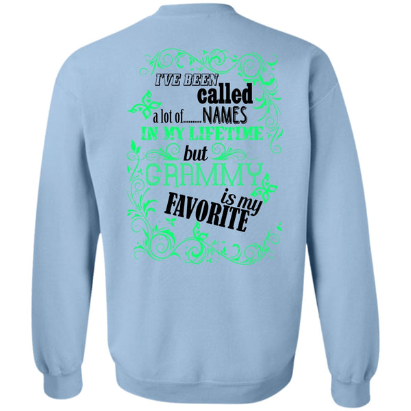 Being A Nana T Shirt, I've Been Called A Lot Of Names Sweatshirt