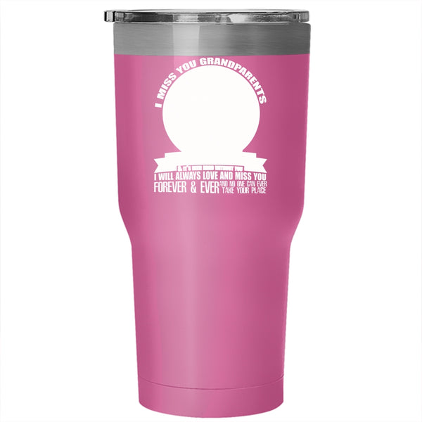 I Miss You Grandparents Tumbler 30 oz Stainless Steel, I Will Always Love And Miss You Travel Mug