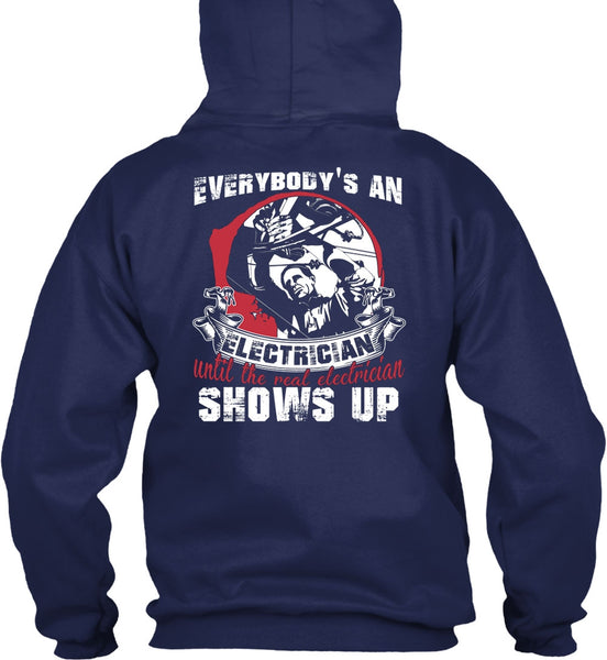 Everybody's An Electrician T Shirt, Being An Electrician T Shirt