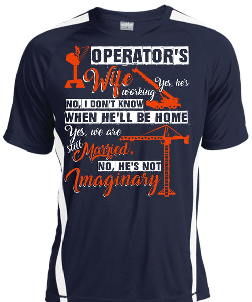 Operator's Wife T Shirt, He's Not Imaginary T Shirt, Cool Shirt