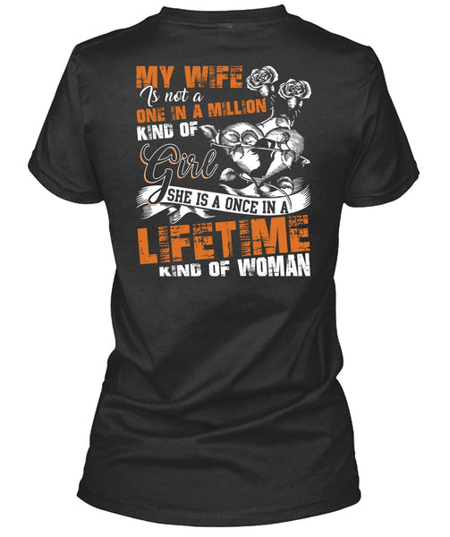 My Wife Is Not A One In A Million Kind Of Girl T Shirt, I Love Wife T Shirt