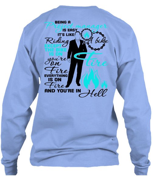 Being A Project Manager Is Easy T Shirt, I Love Manager T Shirt