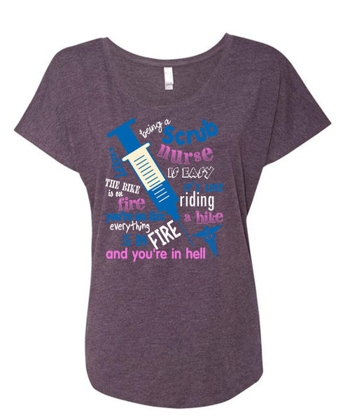 Being A Scrub Nurse Is Easy T Shirt, It Like Riding A Bike T Shirt, Cool Shirt (Ladies' Triblend Dolman Sleeve)