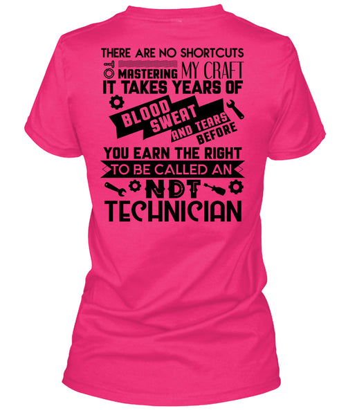 To Be Called An NDT Technician T Shirt, My Job T Shirt