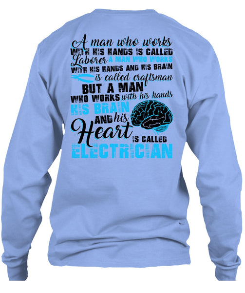 His Heart Is Called Electrician T Shirt, His Hands His Brain T Shirt