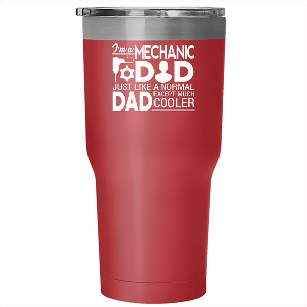 I'm A Mechanic Dad Tumbler 30 oz Stainless Steel, Funny Gift For Mechanic Travel Mug