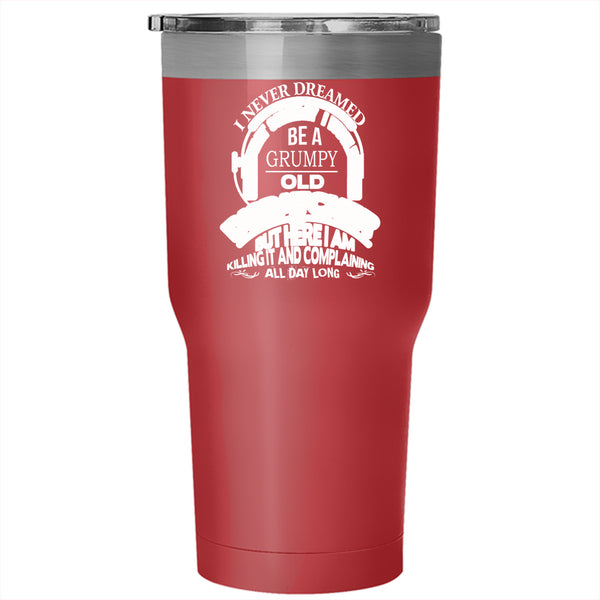 I Would Be A Grumpy Old Dispatcher Tumbler 30 oz Stainless Steel, Grandmother Travel Mug