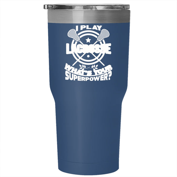 I Play Lacrosse Tumbler 30 oz Stainless Steel, Cool Spoty Travel Mug