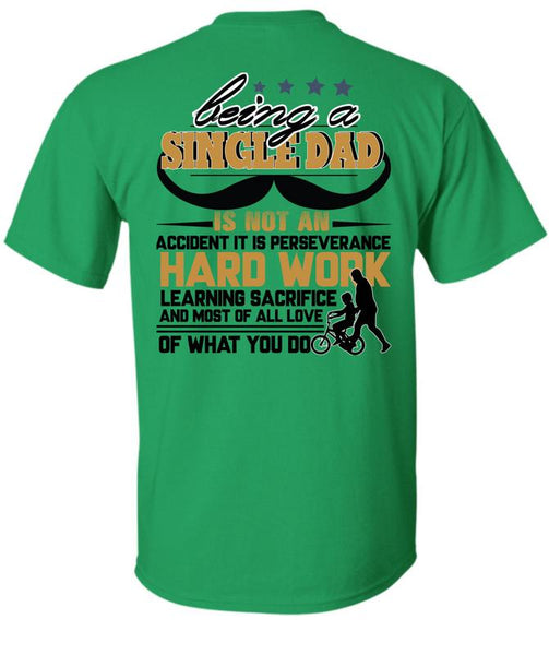 Being A Single Dad T Shirt, I Love Papa T Shirt