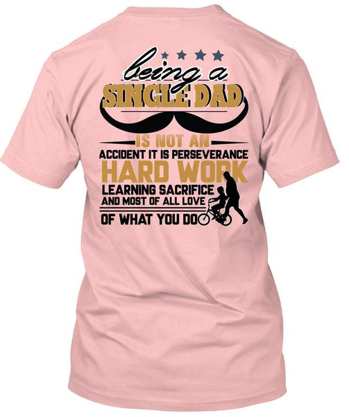 Being A Single Dad T Shirt, I Love Papa T Shirt