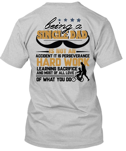 Being A Single Dad T Shirt, I Love Papa T Shirt