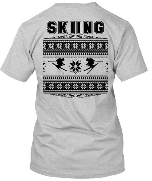 Being A Skier T Shirt, I Love Skiing T Shirt