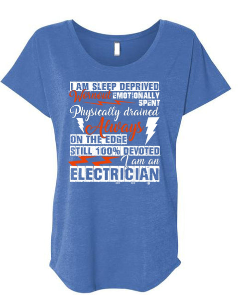I Am An Electrician T Shirt, I Am Sleep Deprived T Shirt, Cool Shirt (Ladies' Triblend Dolman Sleeve)