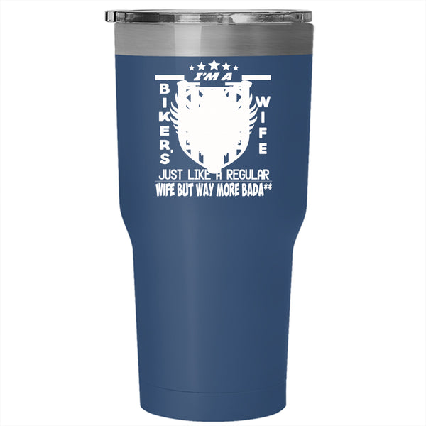 I'm A Biker's Wife Tumbler 30 oz Stainless Steel, Reagular Wife Travel Mug