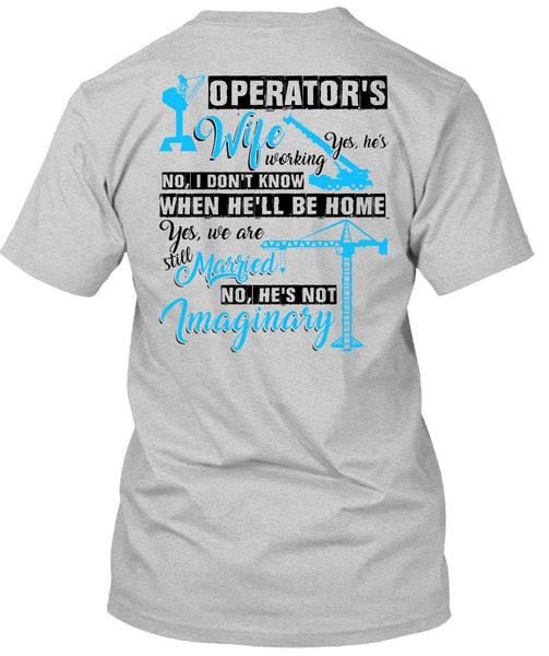 Operator's Wife T Shirt, I Love Wife T Shirt