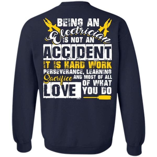 It Is Hard Work T Shirt, I Love Electrician Sweatshirt