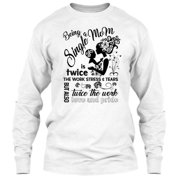 Being A Single Mom T Shirt, Coolest Single Mom T Shirt