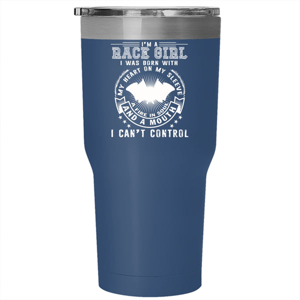 I'm Race Girl Tumbler 30 oz Stainless Steel, I Was Born With My Heart Travel Mug