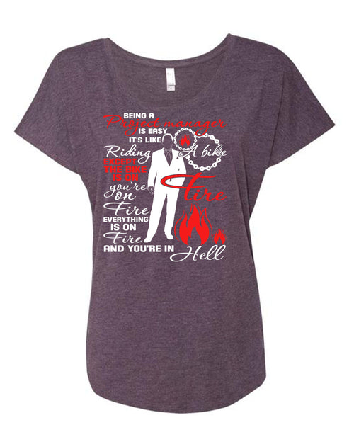 Being A Project Manager Is Easy T Shirt, It's Like Riding A Bike T Shirt, Cool Shirt (Ladies' Triblend Dolman Sleeve)