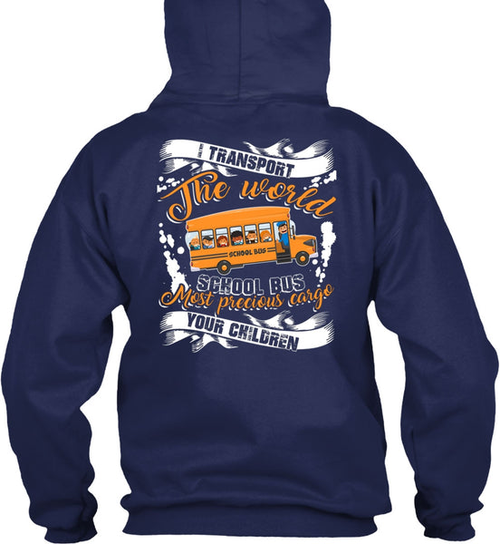 I Transport The World School Bus T Shirt, Being A Driver T Shirt